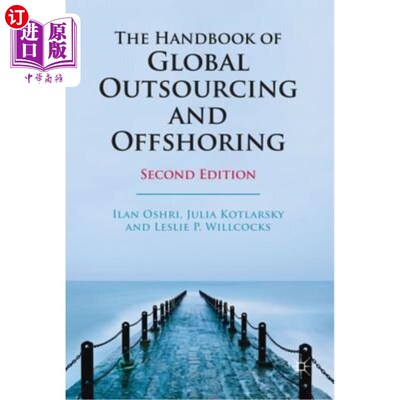 海外直订The Handbook of Global Outsourcing and Offshoring 全球外包和离岸外包手册