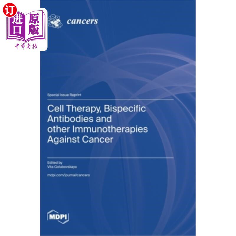 海外直订医药图书Cell Therapy, Bispecific Antibodies and other Immunotherapies Against Cancer 细胞疗法,双特异性抗体