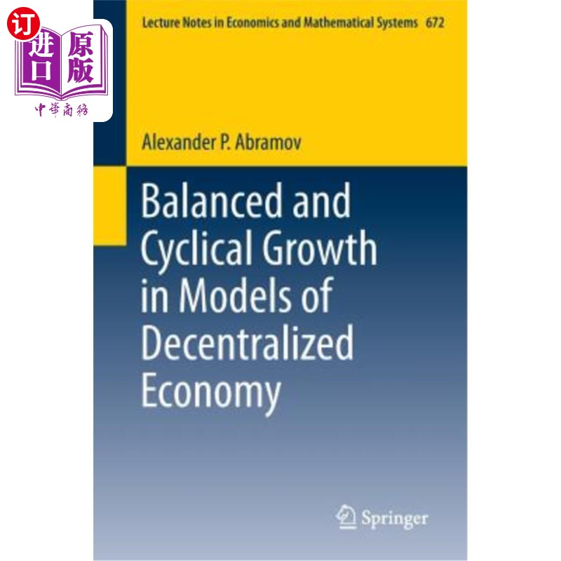 海外直订Balanced and Cyclical Growth in Models of Decentralized Economy 分散经济模型中的均衡周期增长
