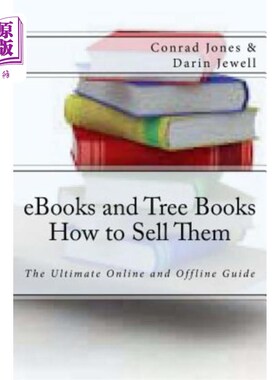 海外直订eBooks and Tree Books; How to Sell Them: The Ultimate Online and Offline Guide 电子书和树木书籍；如何销售：