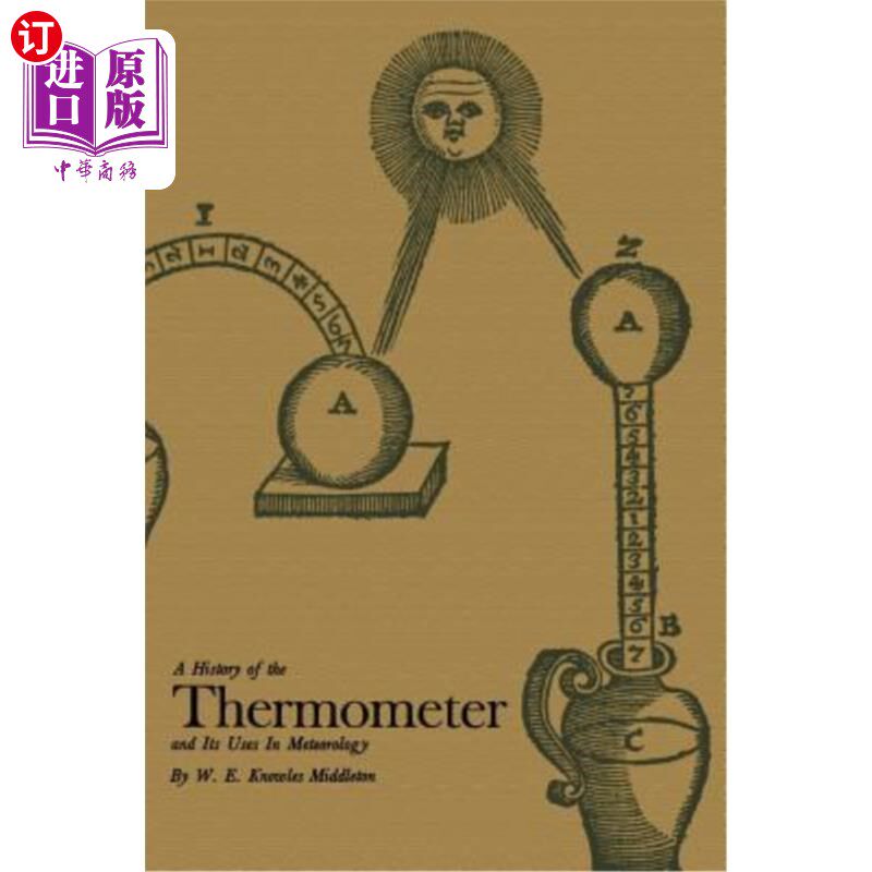海外直订A History of the Thermometer and Its Use in Meteorology 温度计的历史及其在气象学中的应用