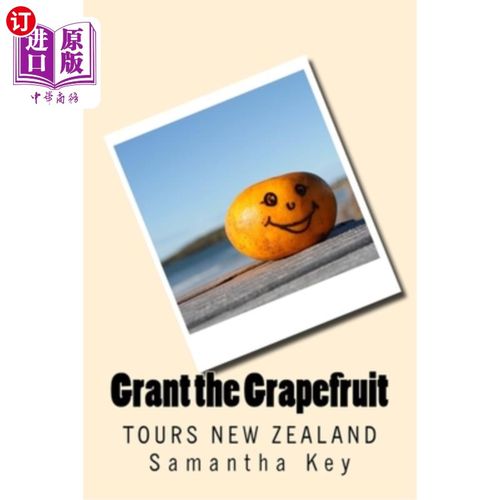 海外直订Grant the Grapefruit: Tours New Zealand 授予葡萄柚:新西兰之旅