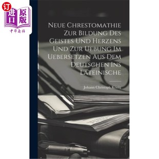 Herzens Chrestomathie Geistes 海外直订Neue Uebung 新时代 Bildung Ueberse Zur 德国文化与现代文化 Des Und