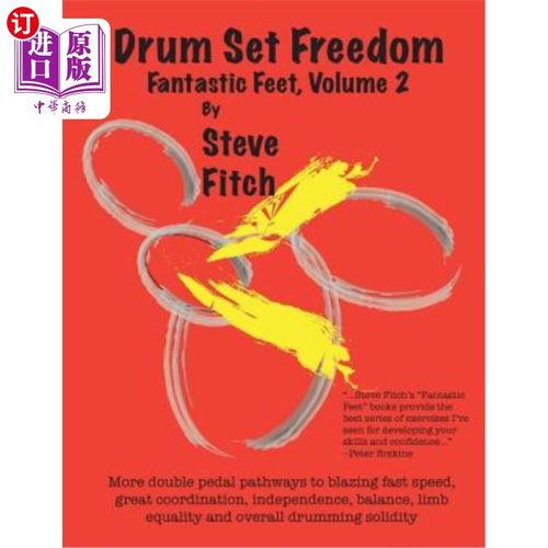 海外直订Drum Set Freedom: Fantastic Feet, Volume 2 鼓组自由:奇妙的脚，卷2