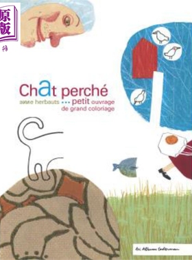 现货 安·艾珀：栖息的猫 绘本 法文原版 Chat perché : petit ouvrage de grand coloriage Anne Herbauts【中商原版】