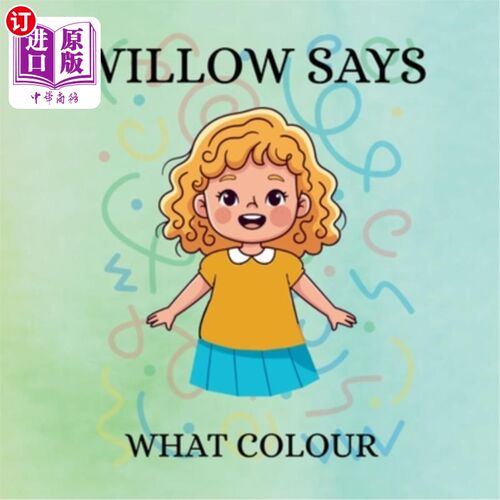 海外直订Willow Says 'What Colour': Interactive colour book for toddlers 柳树说“什么颜色”：幼儿互动彩色书