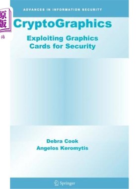 海外直订Cryptographics: Exploiting Graphics Cards for Security 密码学:利用显卡的安全性