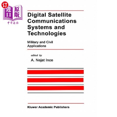 海外直订Digital Satellite Communications Systems and Technologies: Military and Civil Ap 数字卫星通信系统与技术:军