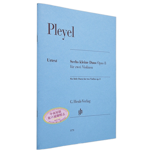 普莱耶尔 六首小二重奏 两支小提琴 亨乐原版 Ignaz Pleyel Six little Duets for two Violins HN1378 进口艺术【中商原版】