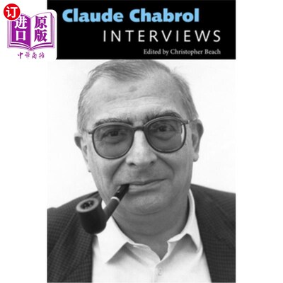 海外直订Claude Chabrol: Interviews 克劳德·夏布罗尔:采访