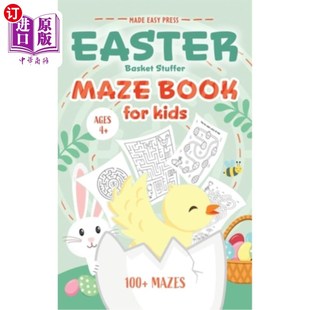 海外直订Easter Basket Stuffer Maze Book: Preschool Activity Gift Book for Kids Ages 4-8 复活节篮子填充迷宫书:学龄