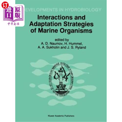 海外直订Interactions and Adaptation Strategies of Marine Organisms: Proceedings of the 3 海洋生物的相互作用和适应策