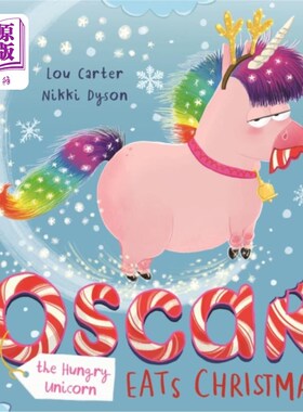 海外直订Oscar the Hungry Unicorn Eats Christmas 饥饿的独角兽奥斯卡吃掉了圣诞节