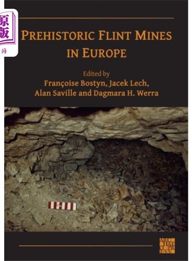 海外直订Prehistoric Flint Mines in Europe 史前欧洲的燧石矿