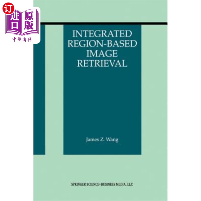 海外直订医药图书Integrated Region-Based Image Retrieval 基于区域的综合图像检索