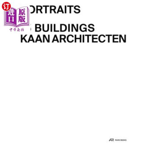 海外直订Portraits: 15 Buildings Kaan Architecten 肖像:15栋建筑