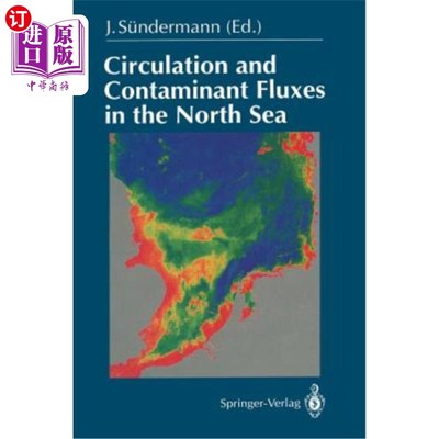 海外直订Circulation and Contaminant Fluxes in the North Sea 北海的环流和污染物通量