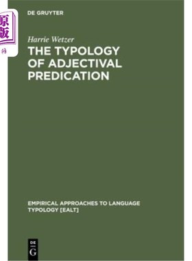 海外直订The Typology of Adjectival Predication 形容词谓语的类型学