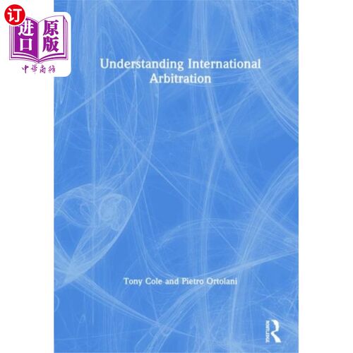 海外直订Understanding International Arbitration 了解国际仲裁