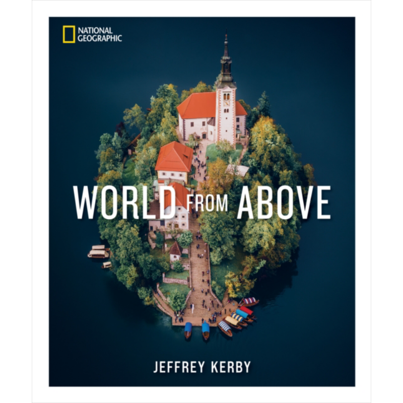 预售 国家地理 俯瞰世界 National Geographic World From Above 英文原版 Jeffrey Kerby 地理摄影集 全彩高清【中商原版】