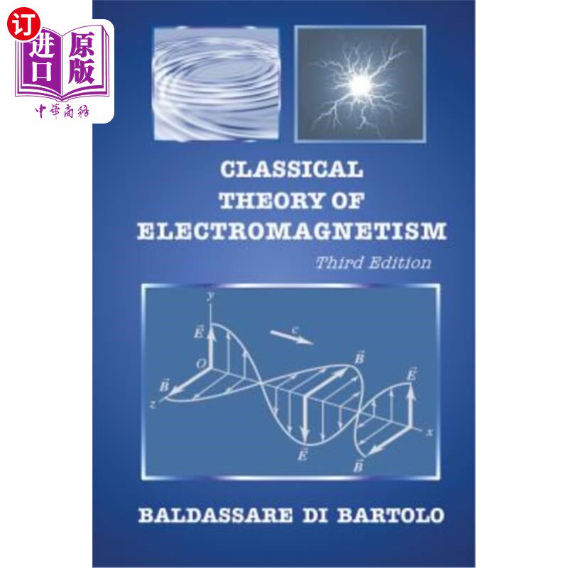 海外直订Classical Theory of Electromagnetism (Third Edition) 经典电磁学理论第三版
