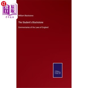 海外直订The Student's Blackstone: Commentaries of the Laws of England 学生的黑石:英国法律评论