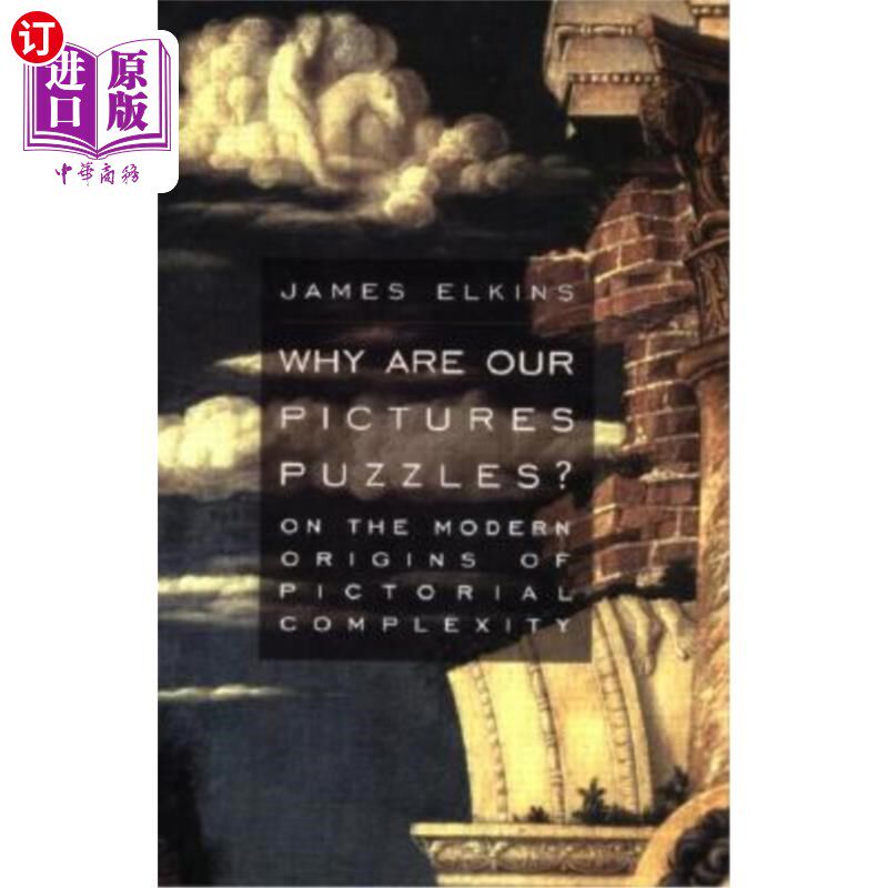 海外直订Why Are Our Pictures Puzzles?: On the Modern Origins of Pictorial Complexity 为什么我们的图片是谜?——论画