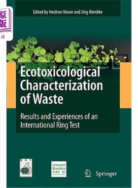 海外直订Ecotoxicological Characterization of Waste: Results and Experiences of an Intern 废物的生态毒理学特性:国际