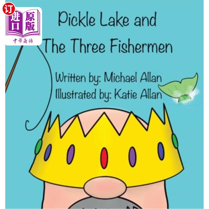 海外直订pickle lake and the three fishermen 泡菜湖和三个渔夫