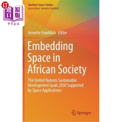 海外直订Embedding Space in African Society: The United Nations Sustainable Development G 将空间融入非洲社会:空间应
