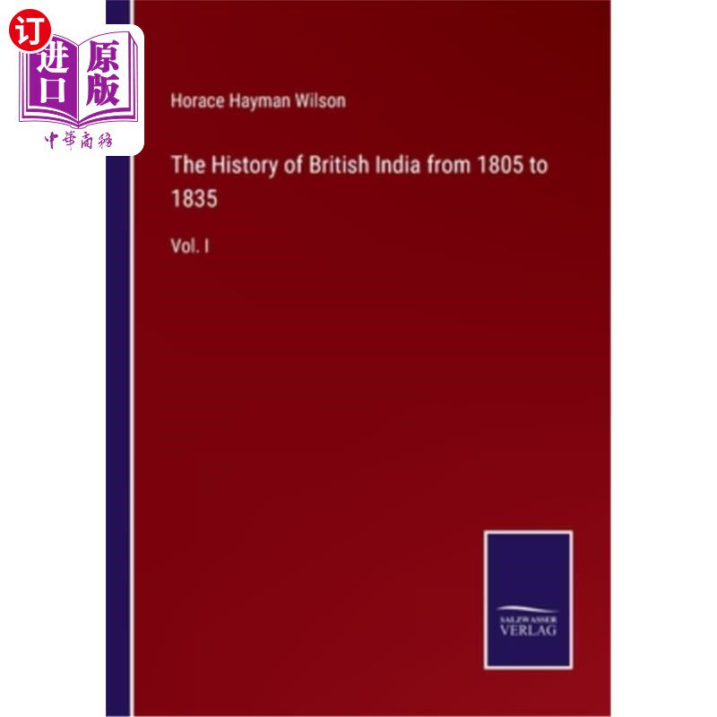 海外直订The History of British India from 1805 to 1835: Vol. I 英属印度历史(1805年至1835年)首卷