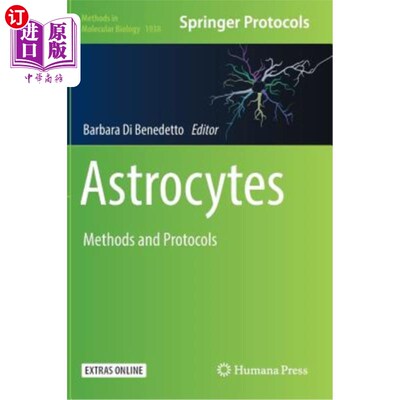 海外直订医药图书Astrocytes: Methods and Protocols 星形胶质细胞：方法和方案