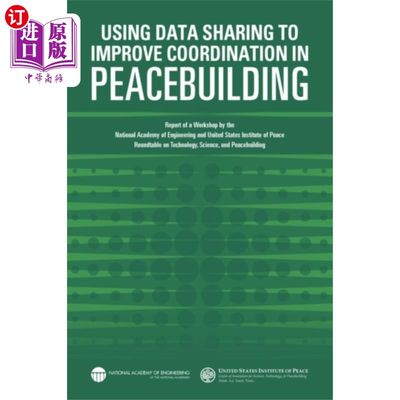 海外直订Using Data Sharing to Improve Coordination in Pe... 利用数据共享改善建设和平工作的协调