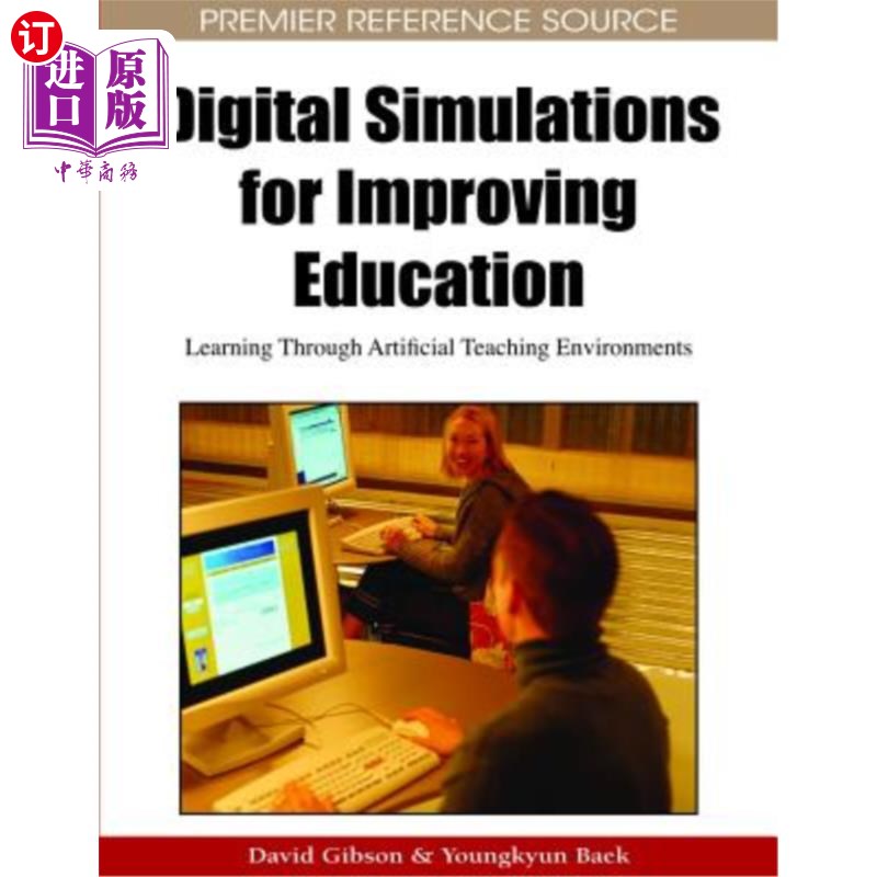 海外直订Digital Simulations for Improving Education: Learning Through Artificial Teachin 改善教育的数字模拟：通过人