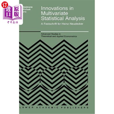海外直订Innovations in Multivariate Statistical Analysis: A Festschrift for Heinz Neudec 多元统计分析的创新: