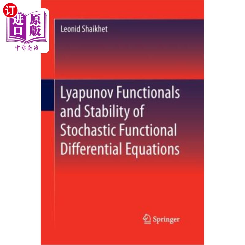 海外直订Lyapunov Functionals and Stability of Stochastic Functional Differential Equatio Lyapunov泛函