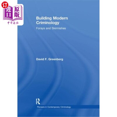 海外直订Building Modern Criminology: Forays and Skirmishes 建立现代犯罪学:突袭与冲突