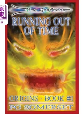 海外直订Running Out of Time: Time Grafters - Origins Book 1 时间耗尽:时间嫁接者-起源书1