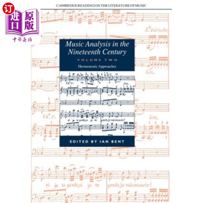 海外直订Music Analysis in the Nineteenth Century: Volume 2, Hermeneutic Approaches 19世纪的音乐分析：第2卷，解释学方法