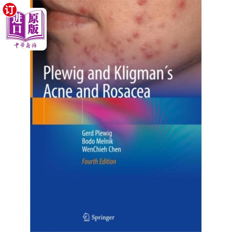 海外直订医药图书Plewig and Kligman´s Acne and Rosacea 普莱维格和克利格曼的痤疮和酒渣鼻