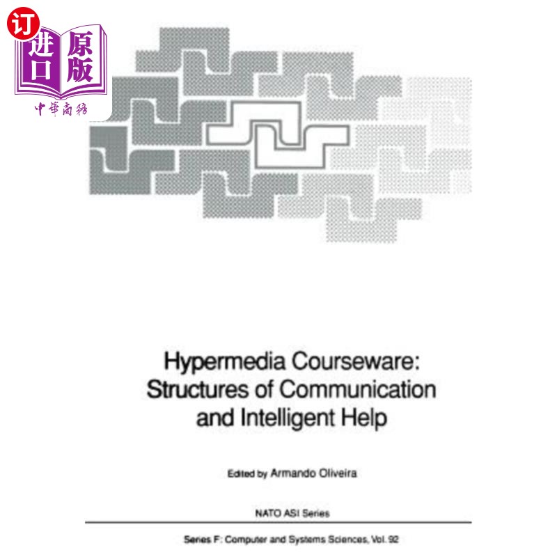 海外直订Hypermedia Courseware: Structures of Communication and Intelligent Help: Proceed 超媒体课件：通讯结构和智能