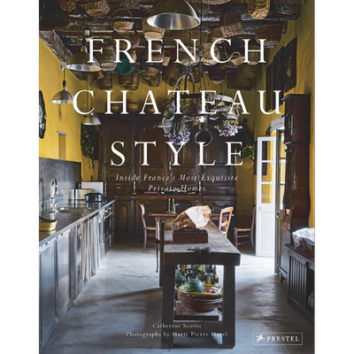 French Chateau Style 进口艺术 法式城堡风格：走进法国精致的私人住宅【中商原版】