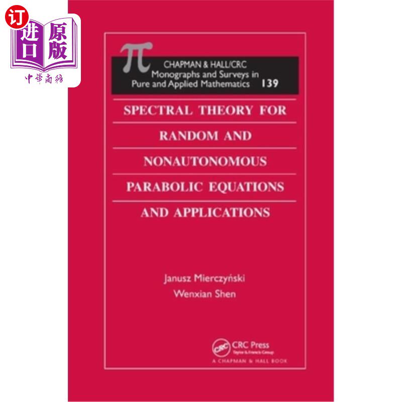 海外直订Spectral Theory for Random and Nonautonomous Parabolic Equations and Application 随机非自治抛物方程的谱理论