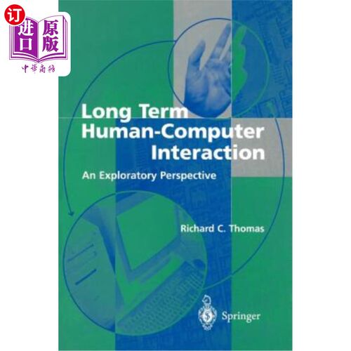 海外直订Long Term Human-Computer Interaction: An Exploratory Perspective 长期人机交互:一个探索性的视角