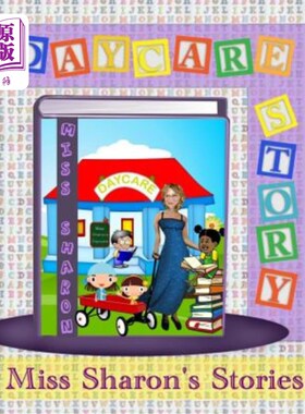 海外直订Daycare Story: Miss Sharon's Stories 日托中心的故事:莎伦小姐的故事