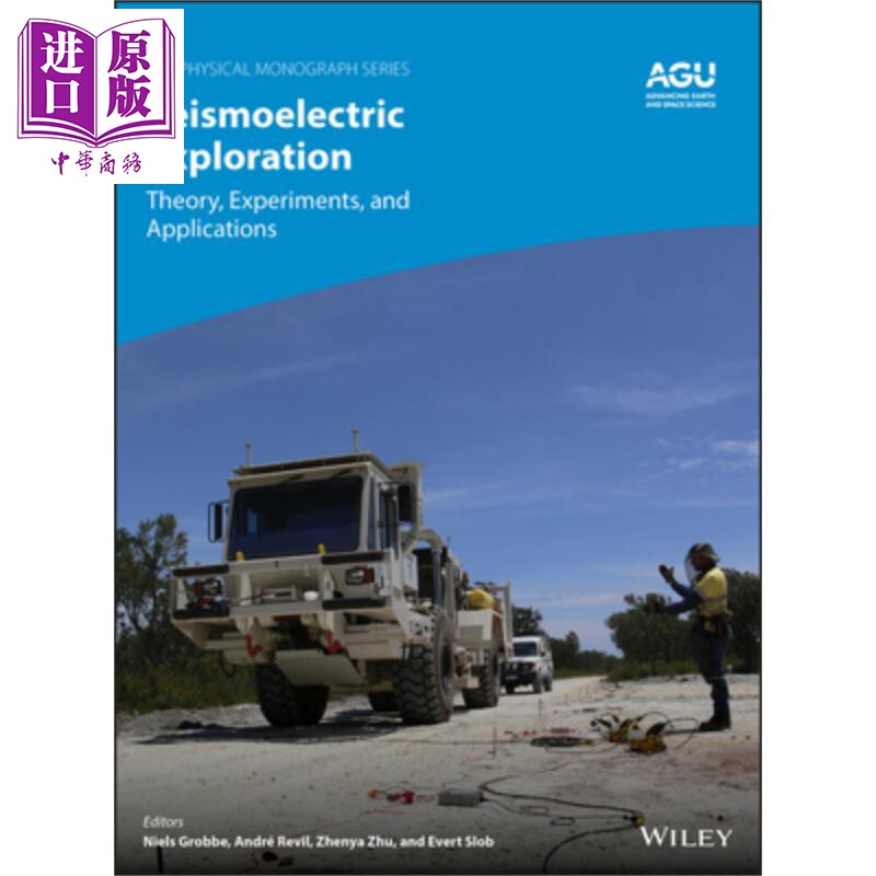 现货 地震电勘探 理论 实验与应用 Seismoelectric Exploration 英文原版 Niels Grobbe 中商原版