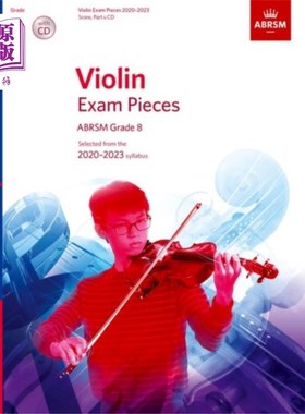 海外直订Violin Exam Pieces 2020-2023, ABRSM Grade 8, Sco... 小提琴考试作品2020-2023，ABRSM 8级，分数，部分和CD