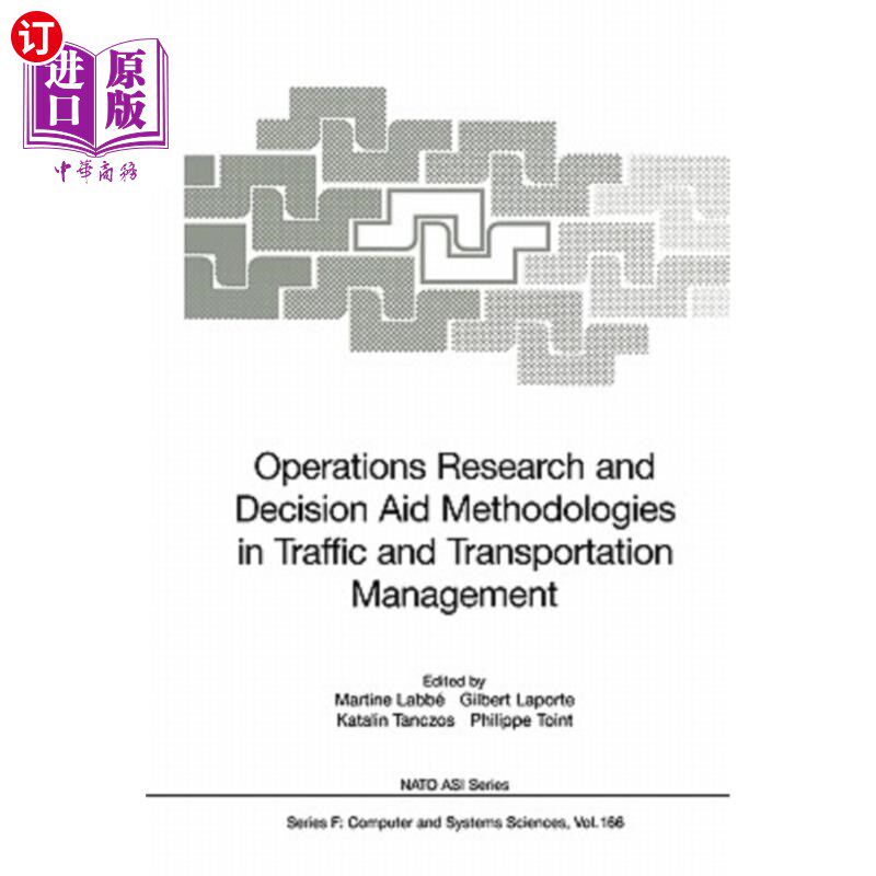 海外直订Operations Research and Decision Aid Methodologies in Traffic and Transportation 交通运输管理中的运筹学和决