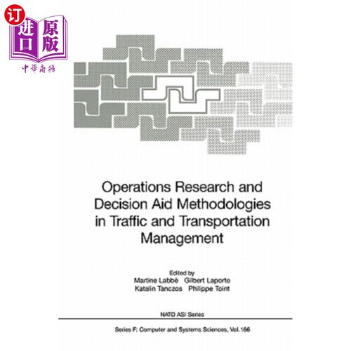 海外直订Operations Research and Decision Aid Methodologies in Traffic and Transportation 交通运输管理中的运筹学和决