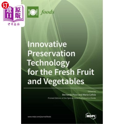海外直订Innovative Preservation Technology for the Fresh Fruit and Vegetables 创新果蔬保鲜技术
